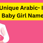 1OO+Unique Arabic- Islamic Baby Girl Name