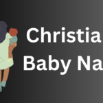 Christianity Baby Names