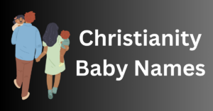 Christianity Baby Names