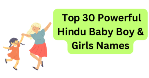 top 30 hindu baby names