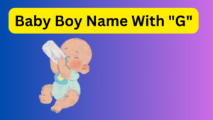 Baby Boy Name With G