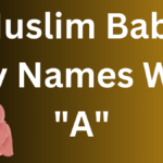 Muslim Baby Boy Names With "A"