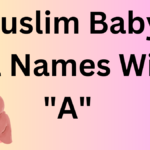 Muslim Baby Girl Names With A