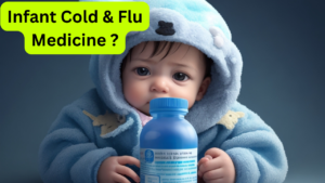 Infant Cold and Flu Medicine